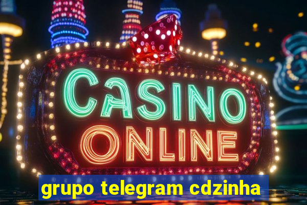 grupo telegram cdzinha